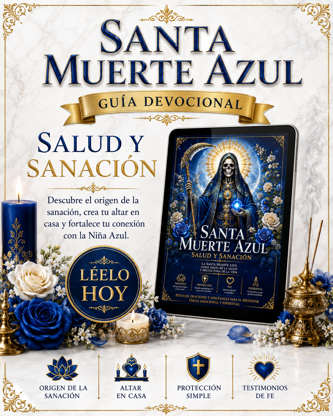 Santa Muerte Azul: Salud y Sanación: La Santa Muerte Azul como Ángel de la Salud y Protectora de la Vida.