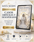 “Santa Muerte: Oraciones a la santa muerte para casos difíciles y desesperados”: Guía de Protección, Fe y Milagros para quienes ya no puede más