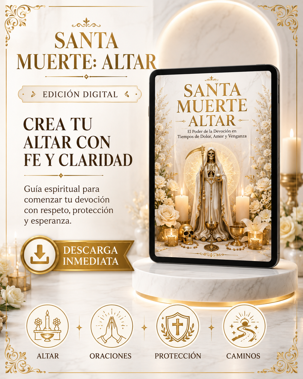 Santa Muerte: Altar: El Poder de la devoción en tiempos de dolor, amor y venganza oraciones, rituales y secretos del culto más poderoso