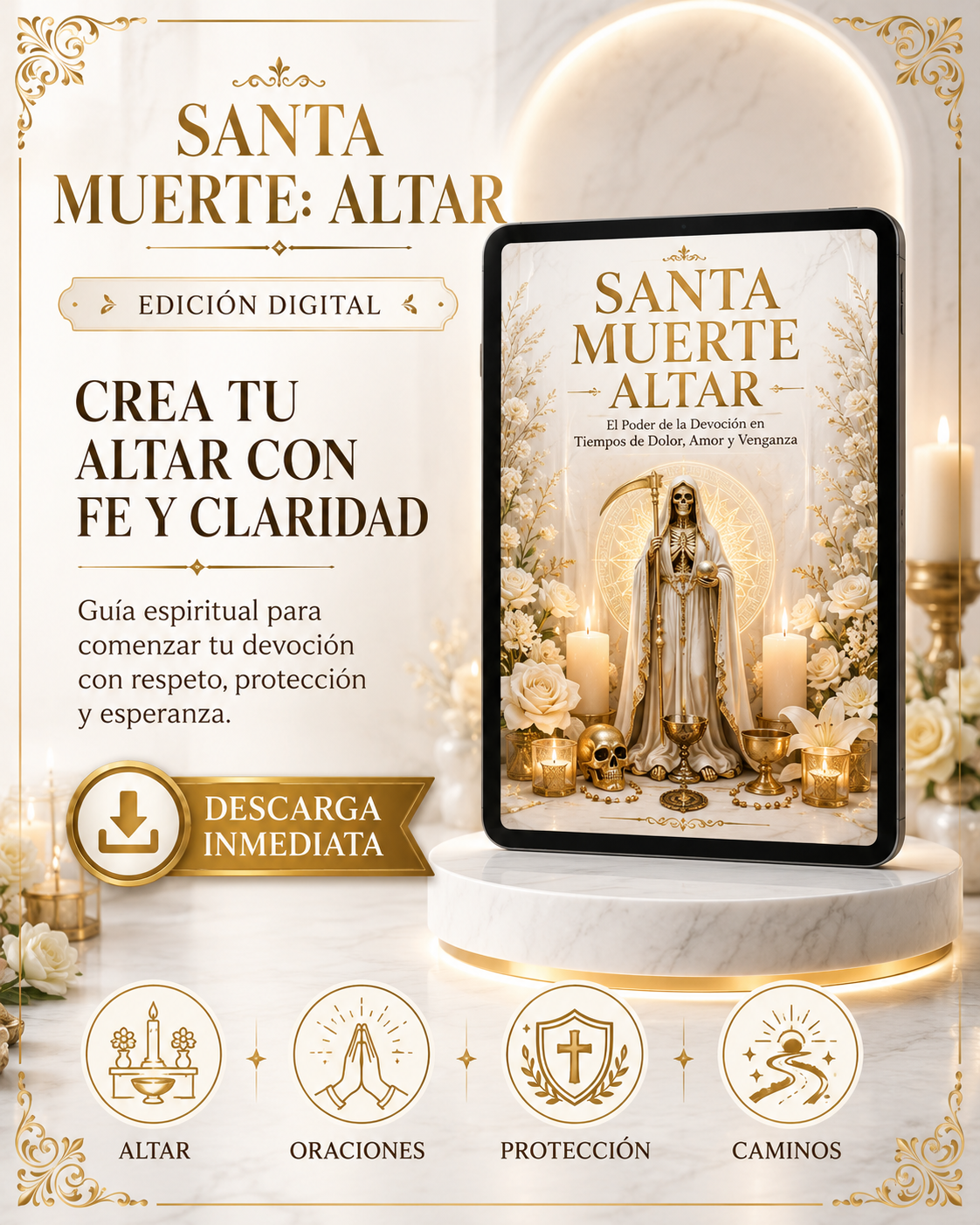 Santa Muerte: Altar: El Poder de la devoción en tiempos de dolor, amor y venganza oraciones, rituales y secretos del culto más poderoso