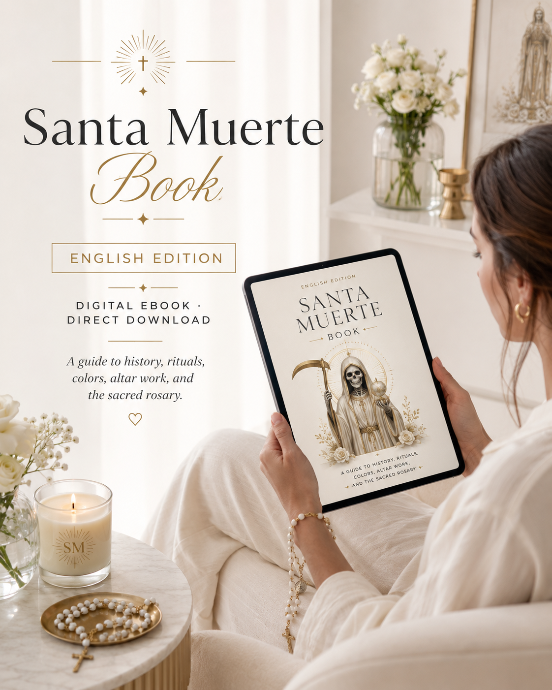 Santa Muerte Book: Santa Muerte Grimoire for Beginners, Exploring History, Rituals, and the Sacred Rosary