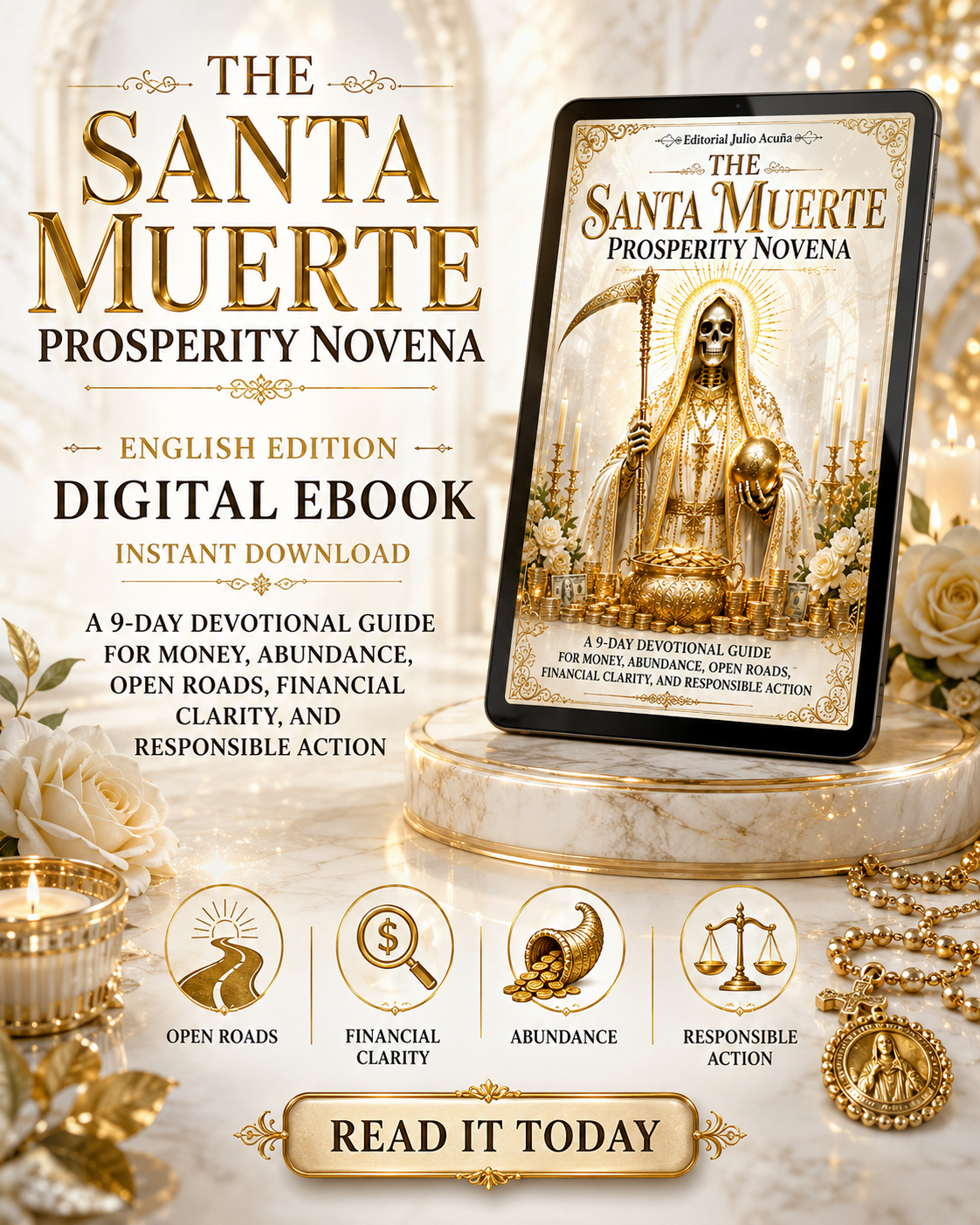 The Santa Muerte Prosperity Novena: A 9-Day Devotional Guide for Money, Abundance, Open Roads, Financial Clarity, and Responsible Action