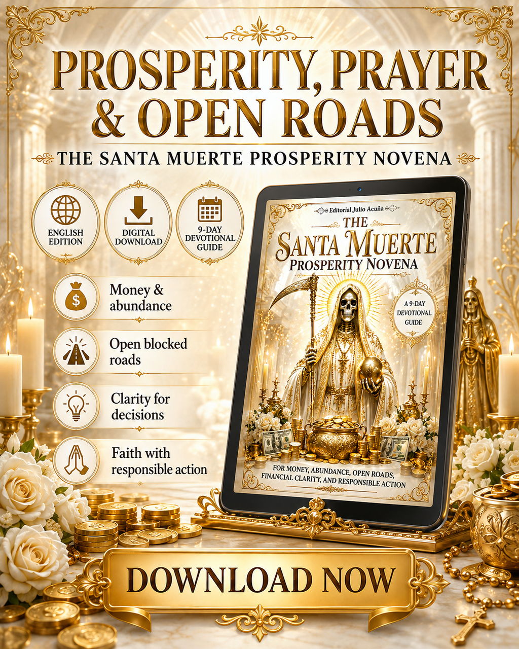 The Santa Muerte Prosperity Novena: A 9-Day Devotional Guide for Money, Abundance, Open Roads, Financial Clarity, and Responsible Action