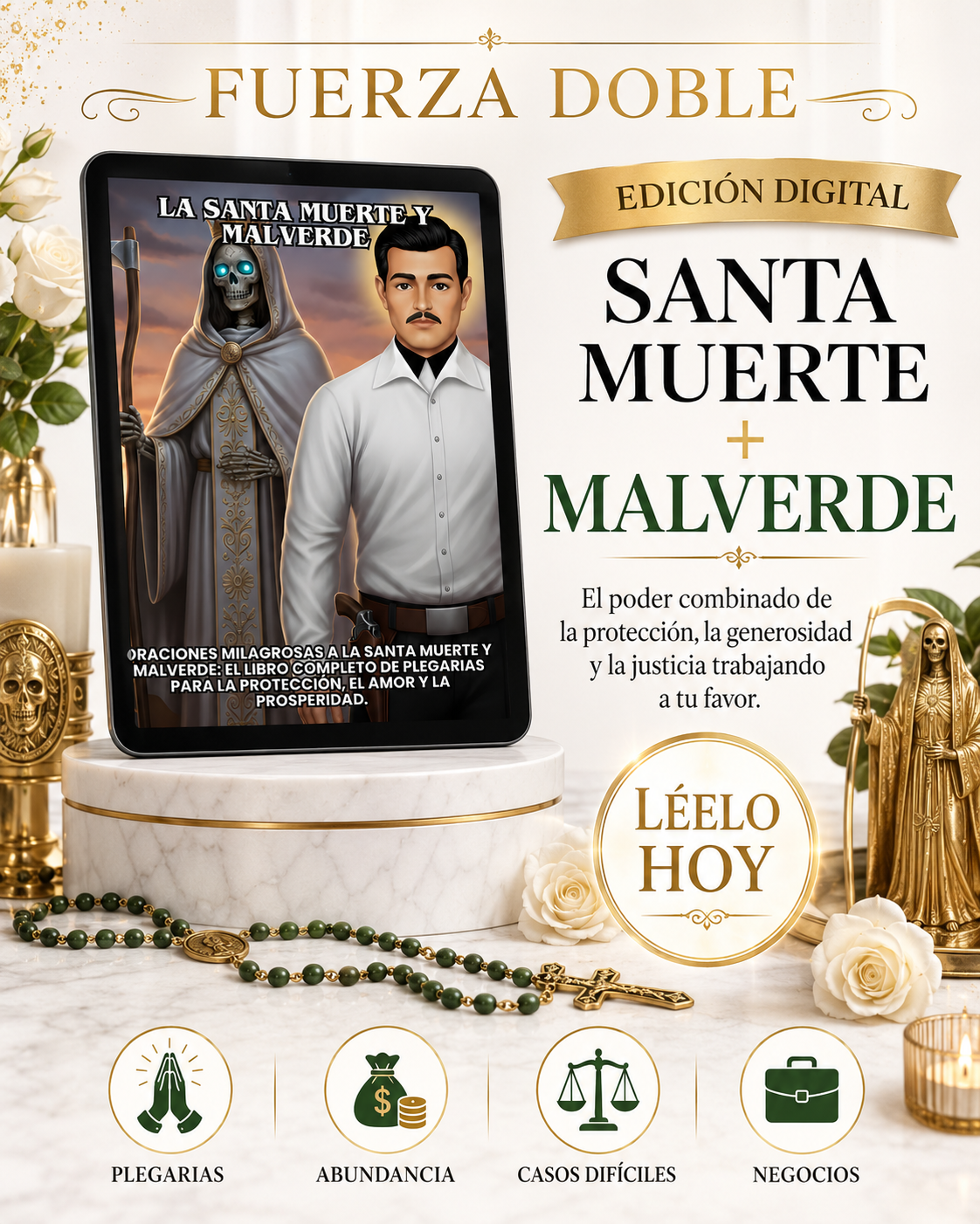 La Santa Muerte y Malverde: Oraciones Milagrosas a la Santa Muerte y Malverde: El Libro Completo de Plegarias para la Protección, el Amor y la Prosperidad.