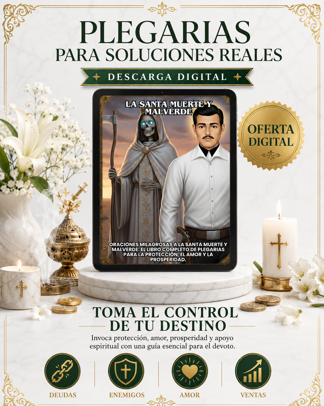 La Santa Muerte y Malverde: Oraciones Milagrosas a la Santa Muerte y Malverde: El Libro Completo de Plegarias para la Protección, el Amor y la Prosperidad.