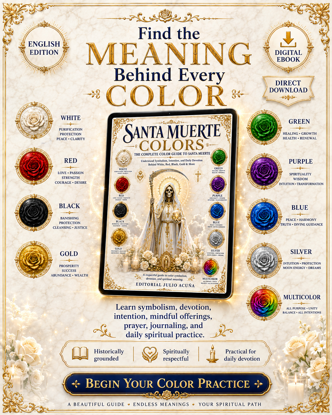 Santa Muerte Colors: The Complete Color Guide to Santa Muerte — Understand Symbolism, Intention, and Daily Devotion Behind White, Red, Black, Gold & More