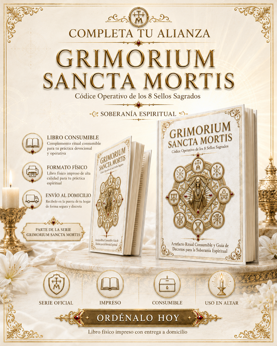 Grimorium Sancta Mortis: Códice Operativo de los 8 Sellos Sagrados: Artefacto Ritual Consumible y Guía de Decretos para la Soberanía Espiritual.