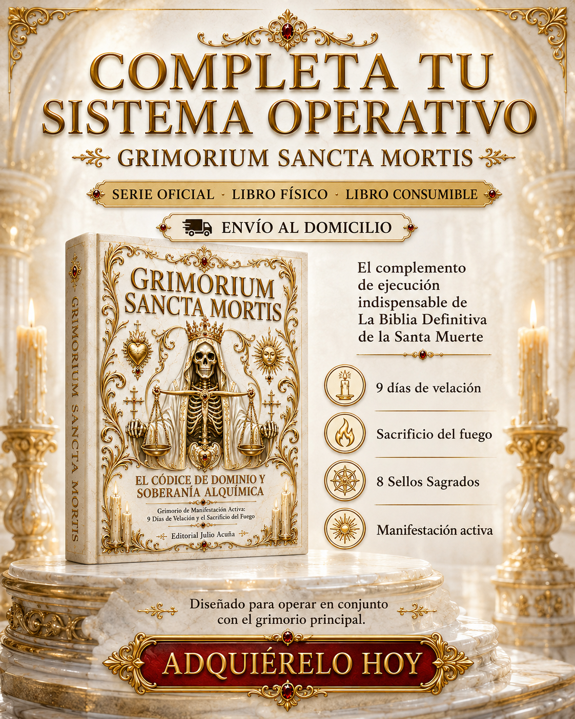 GRIMORIUM SANCTA MORTIS: EL CÓDICE DE DOMINIO Y SOBERANÍA ALQUÍMICA: Grimorio de Manifestación Activa: 9 Días de Velación y el Sacrificio del Fuego.